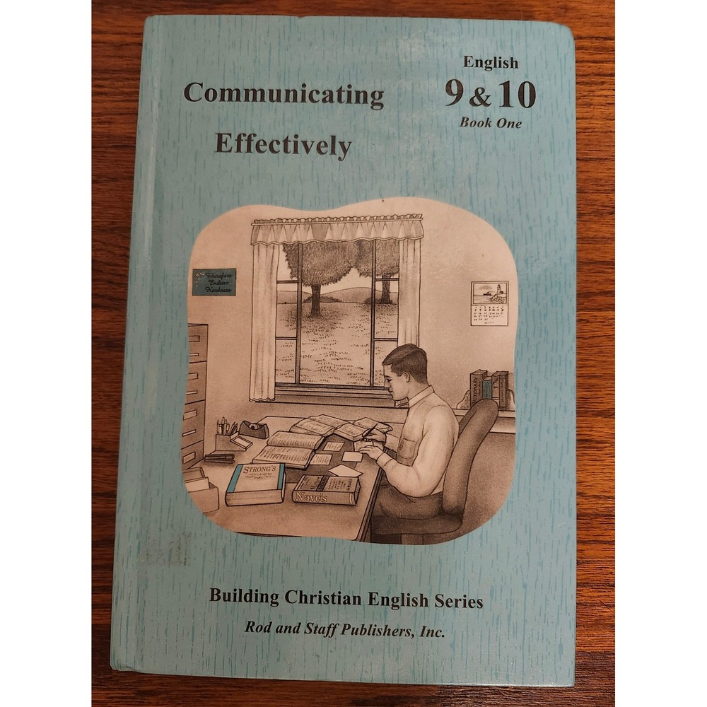 Rod and Staff Communicating Effectively English 9 & 10 Book One 9780739905395